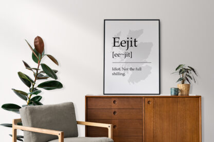 Eejit Scottish UNFRAMED PRINT Fun Scots Scotland Slang Definition Room Wall Art