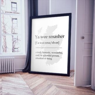Ya Wee Smasher Scottish UNFRAMED PRINT Fun Scots Scotland Slang Definition Room Wall Art