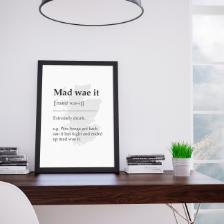 Mad Wae It Scottish UNFRAMED PRINT Fun Scots Scotland Slang Definition Room Wall Art