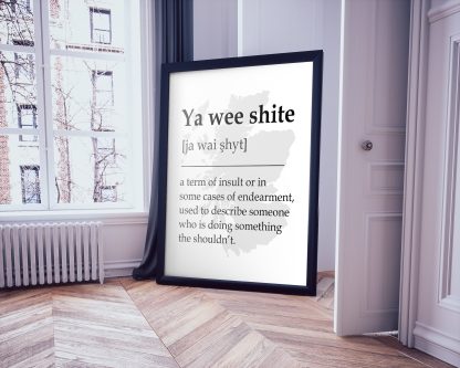 Ya Wee Shite Scottish UNFRAMED PRINT Fun Scots Scotland Slang Definition Room Wall Art