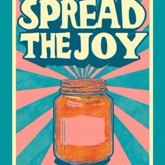 Retro pop poster-style illustration featuring the words “Spread the Joy” above an illustrated jar, using teal, coral, and cream tones in a dopamine decor style.